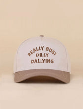 Load image into Gallery viewer, Really Busy Dilly Dallying Hat
