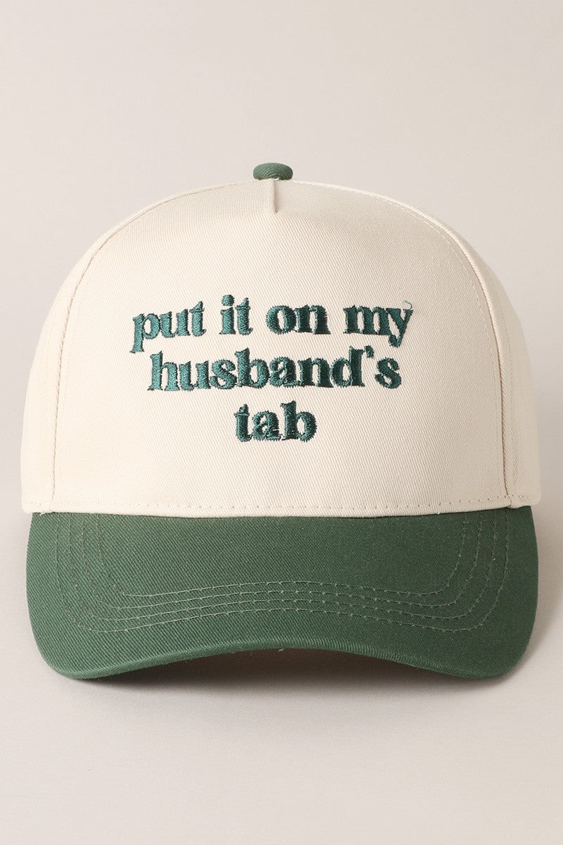 Put It On My Husband's Tab Hat